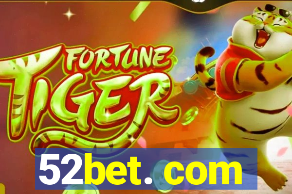 52bet. com